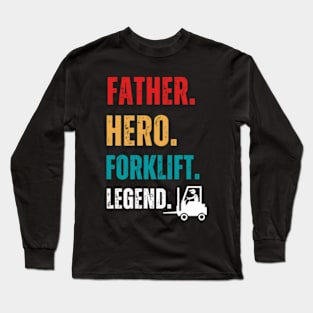 Vintage Father Hero Forklift Legend Retro Forklift Long Sleeve T-Shirt